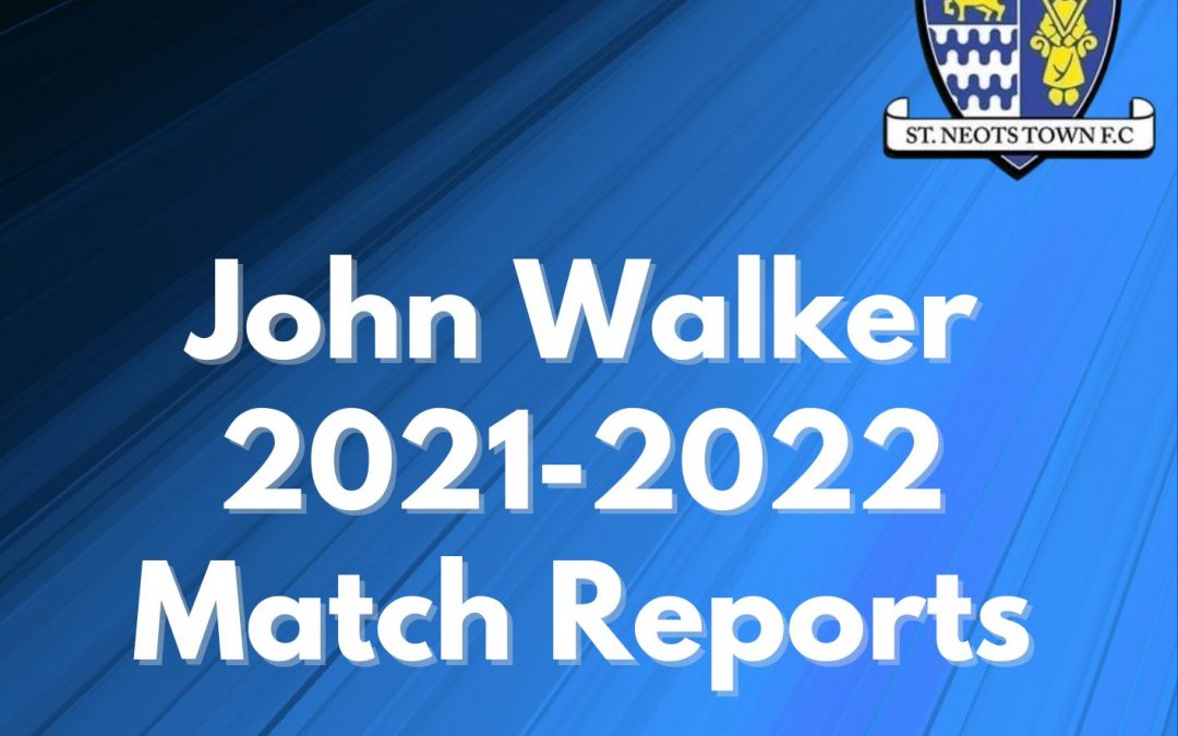 John Walker Match Reports 2021-2022